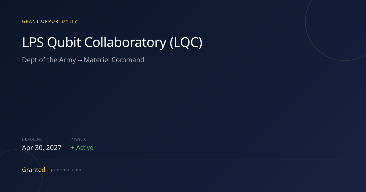 LPS Qubit Collaboratory (LQC) (2027) | Granted AI