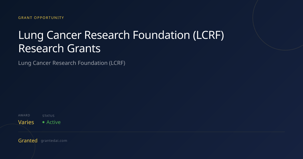 Lung Cancer Research Foundation (LCRF) Research Grants (2026) | Granted AI