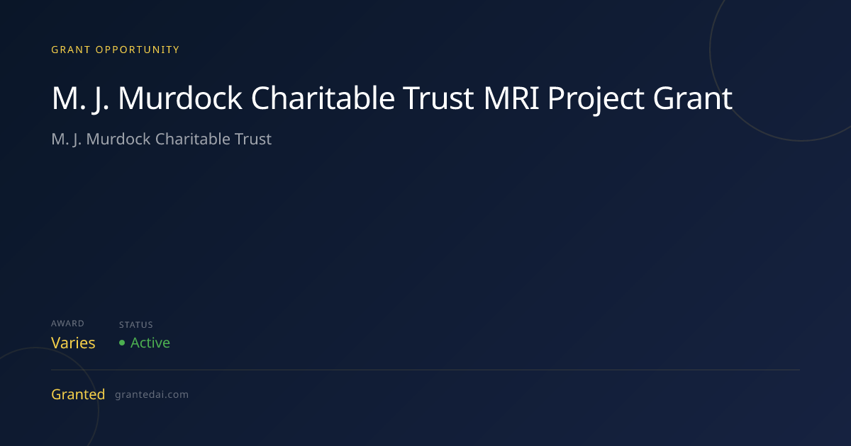M. J. Murdock Charitable Trust MRI Project Grant (2026) | Granted AI