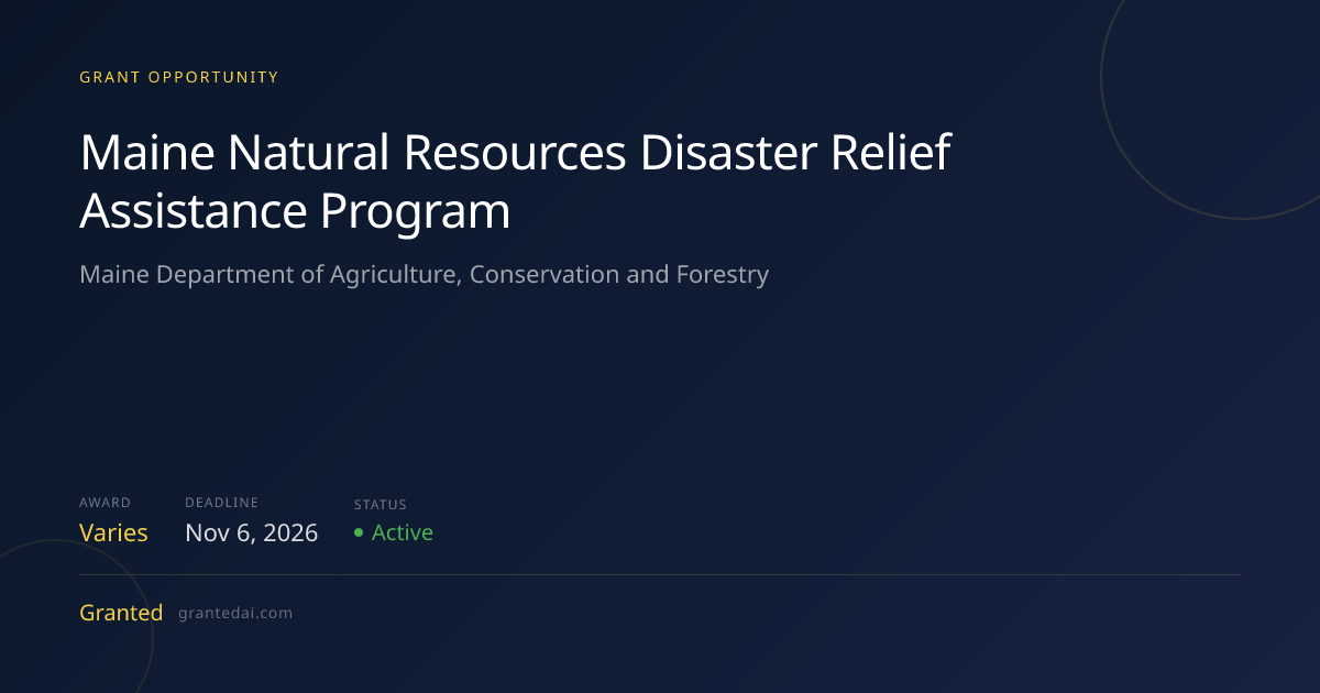 Maine Natural Resources Disaster Relief Assistance Program (2026 ...