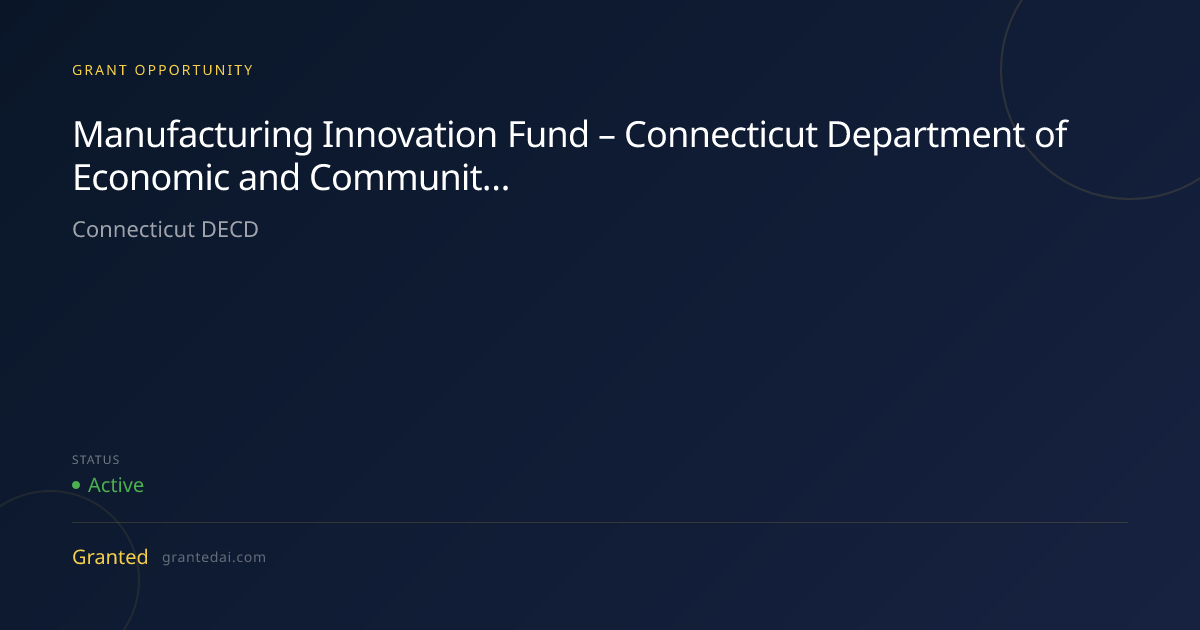 Manufacturing Innovation Fund – Connecticut Department of Economic and ...