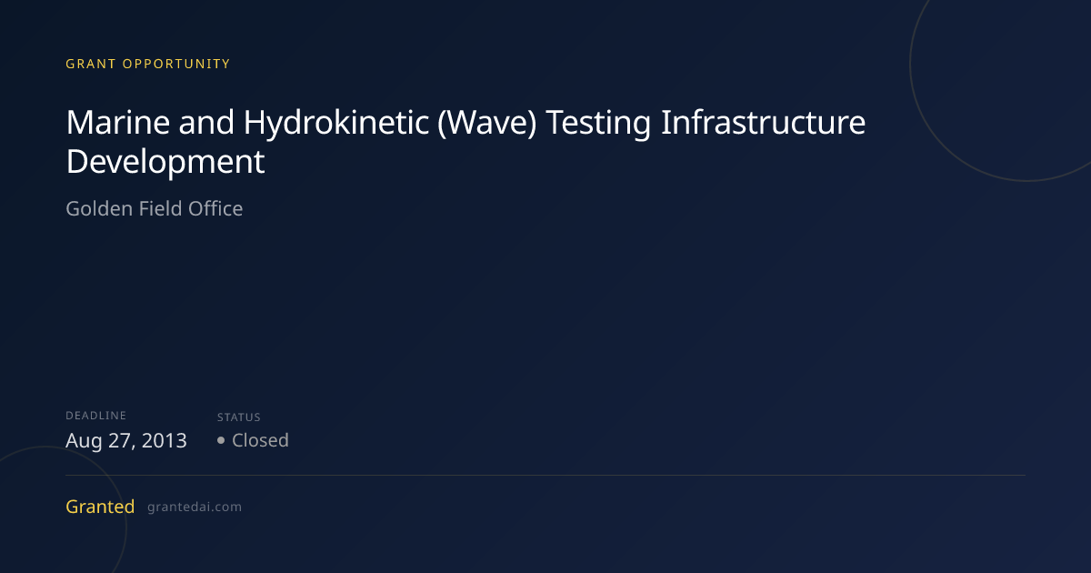 Marine and Hydrokinetic (Wave) Testing Infrastructure Development (2013 ...