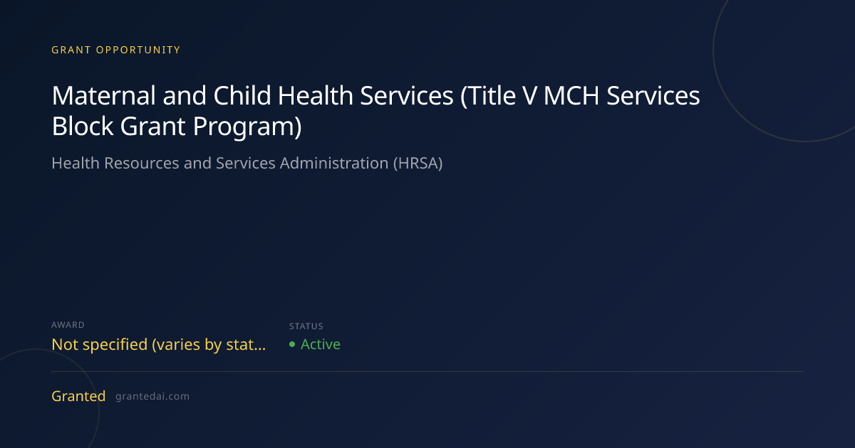 Maternal and Child Health Services (Title V MCH Services Block Grant ...