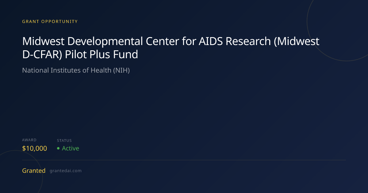 Midwest Developmental Center for AIDS Research (Midwest D-CFAR) Pilot ...
