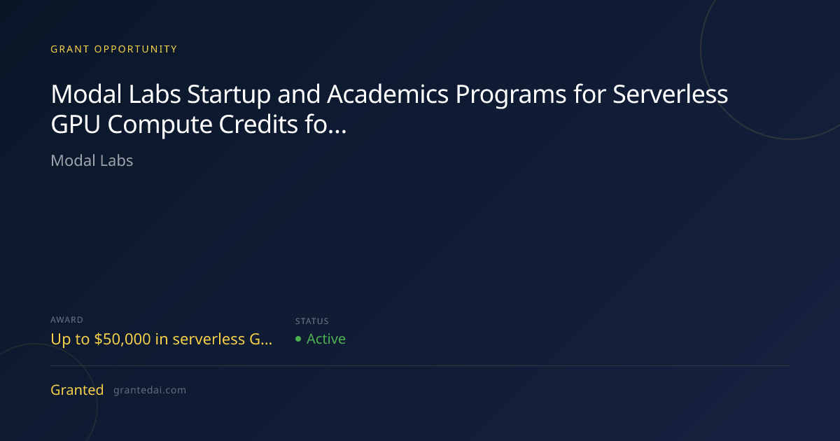 Modal Labs Startup and Academics Programs for Serverless GPU Compute ...