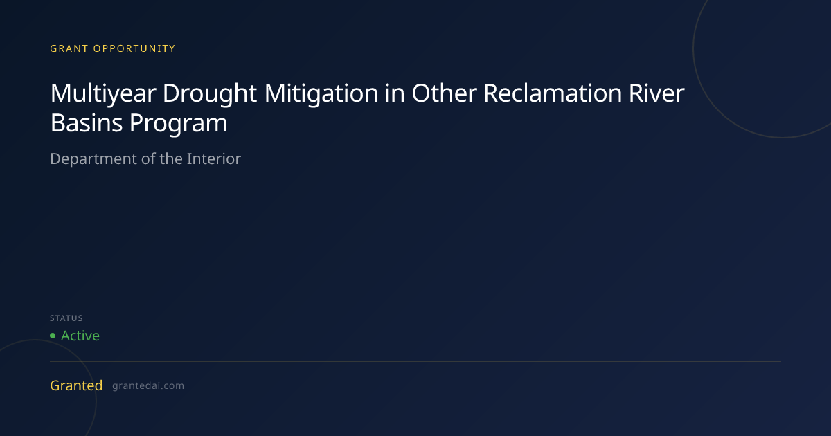 Multiyear Drought Mitigation in Other Reclamation River Basins Program ...