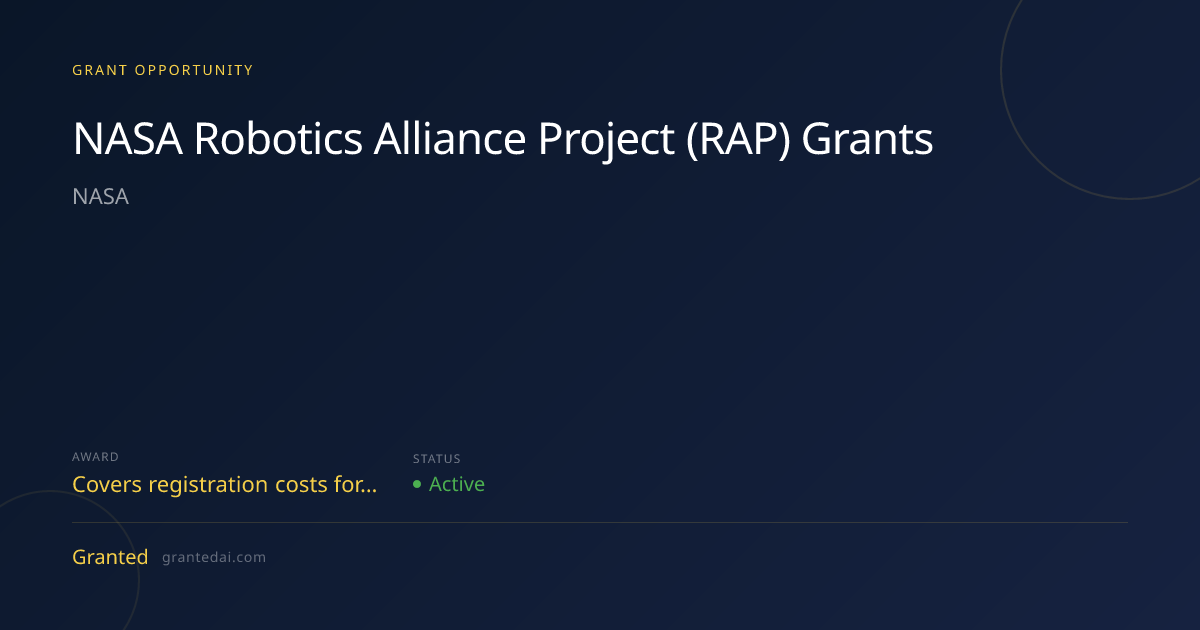 NASA Robotics Alliance Project (RAP) Grants (2026) | Granted AI