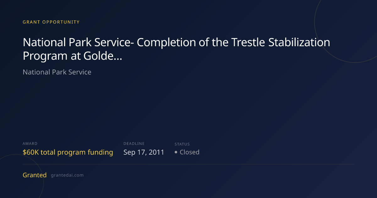 National Park Service- Completion of the Trestle Stabilization Program ...