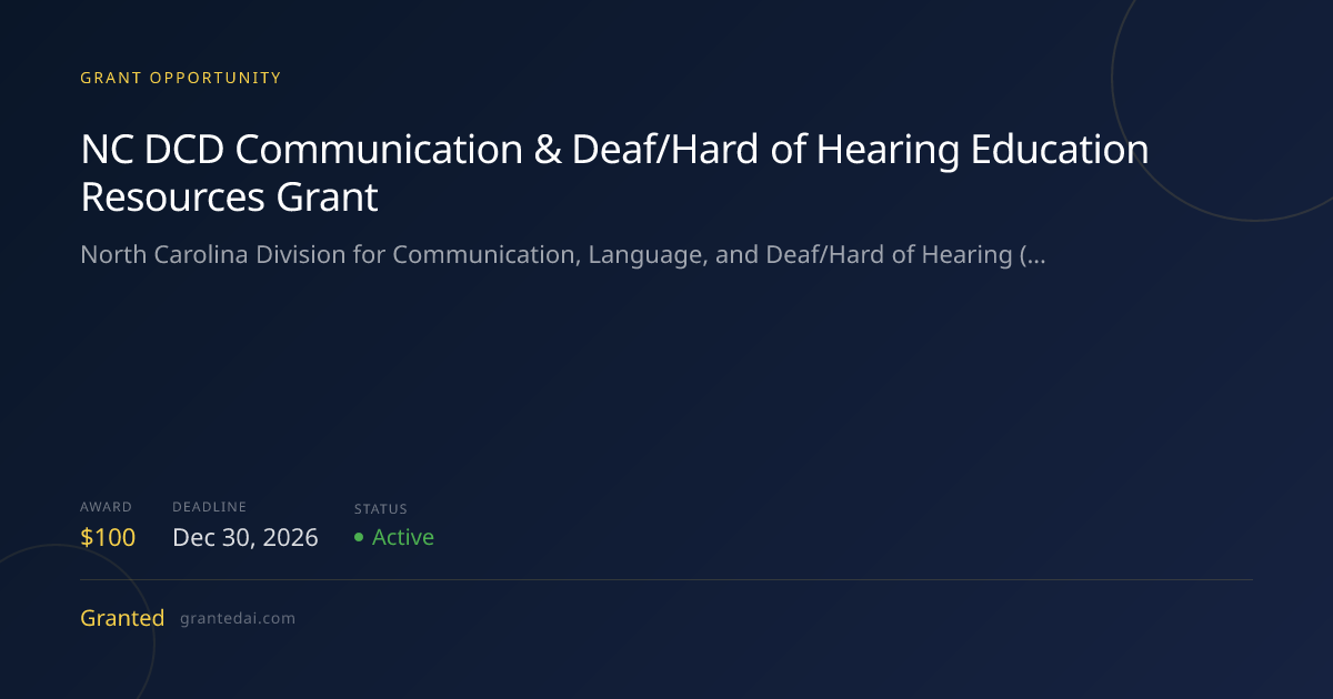 NC DCD Communication & Deaf/Hard of Hearing Education Resources Grant ...