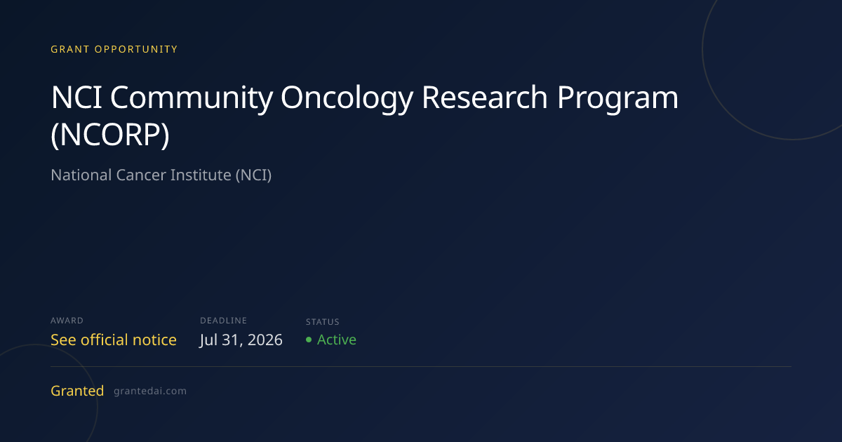 NCI Community Oncology Research Program (NCORP) (2026) | Granted AI