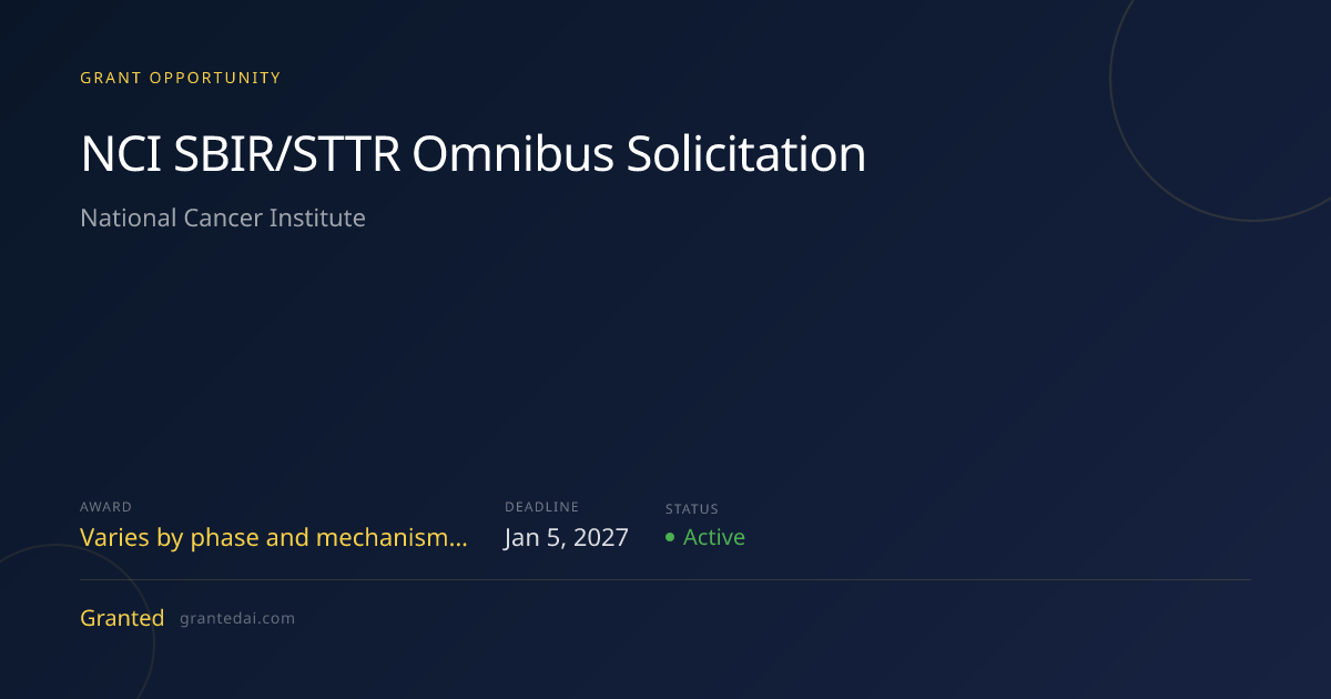 NCI SBIR/STTR Omnibus Solicitation (2027) | Granted AI