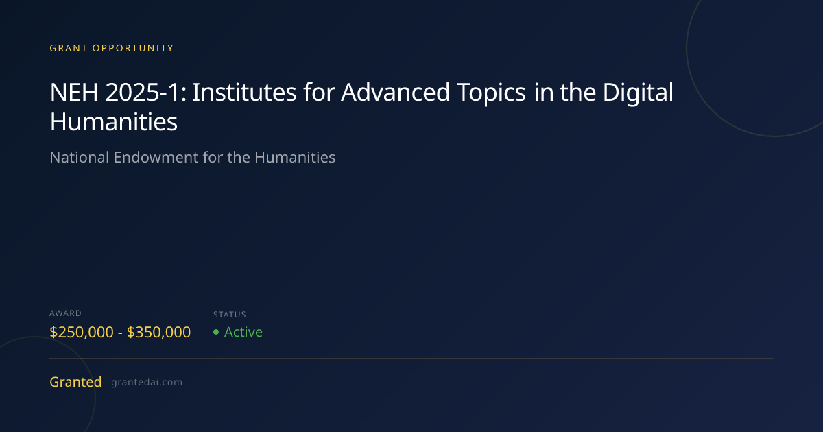 NEH 2025-1: Institutes for Advanced Topics in the Digital Humanities ...