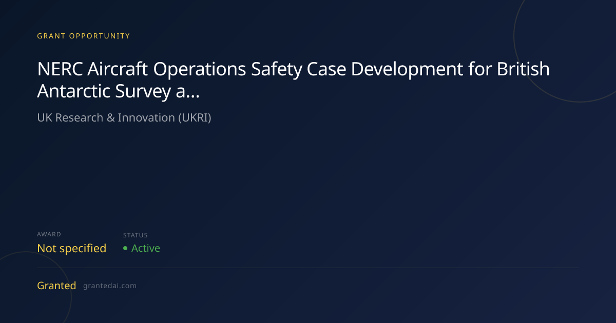 NERC Aircraft Operations Safety Case Development for British Antarctic ...