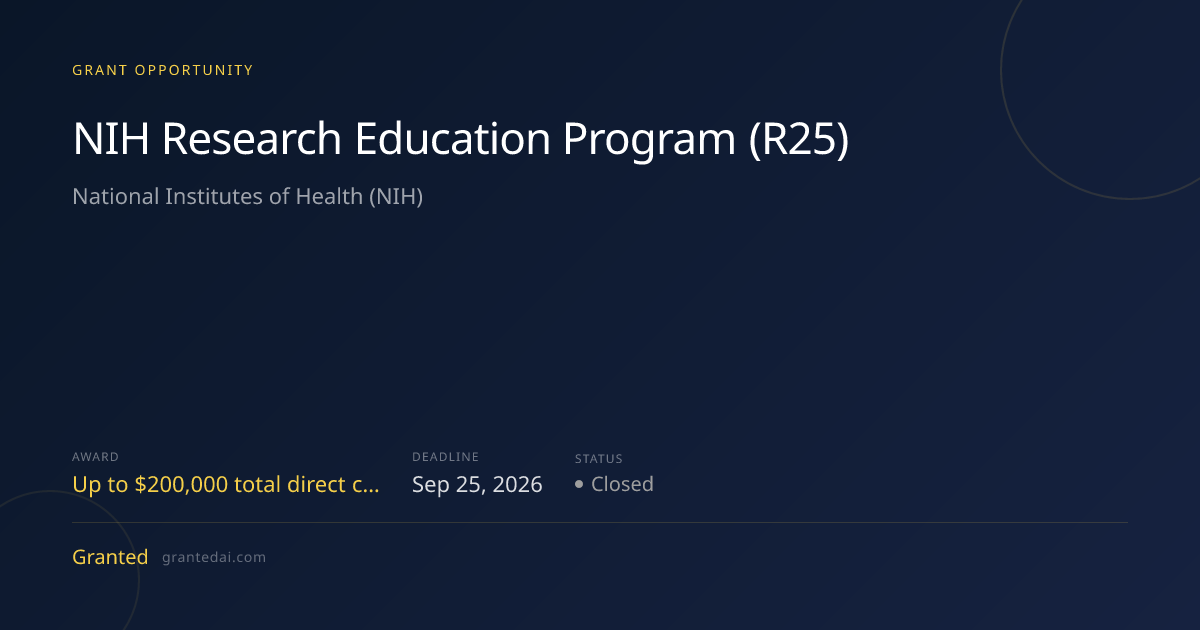 NIH Research Education Program (R25) (2026) | Granted AI