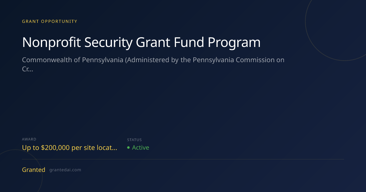 Nonprofit Security Grant Fund Program (2026) | Granted AI