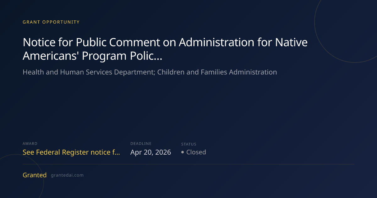 Notice for Public Comment on Administration for Native Americans ...