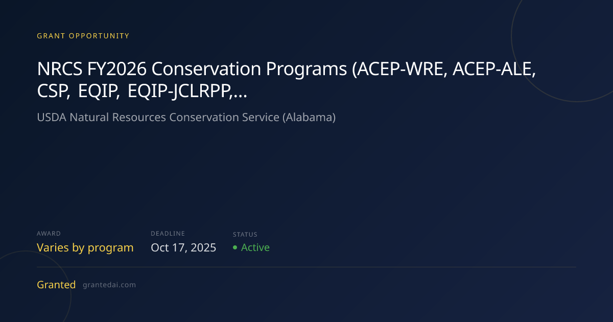 NRCS FY2026 Conservation Programs (ACEP‑WRE, ACEP‑ALE, CSP, EQIP, EQIP ...