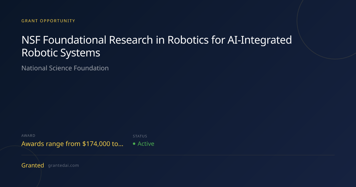 NSF Foundational Research in Robotics for AI-Integrated Robotic Systems ...