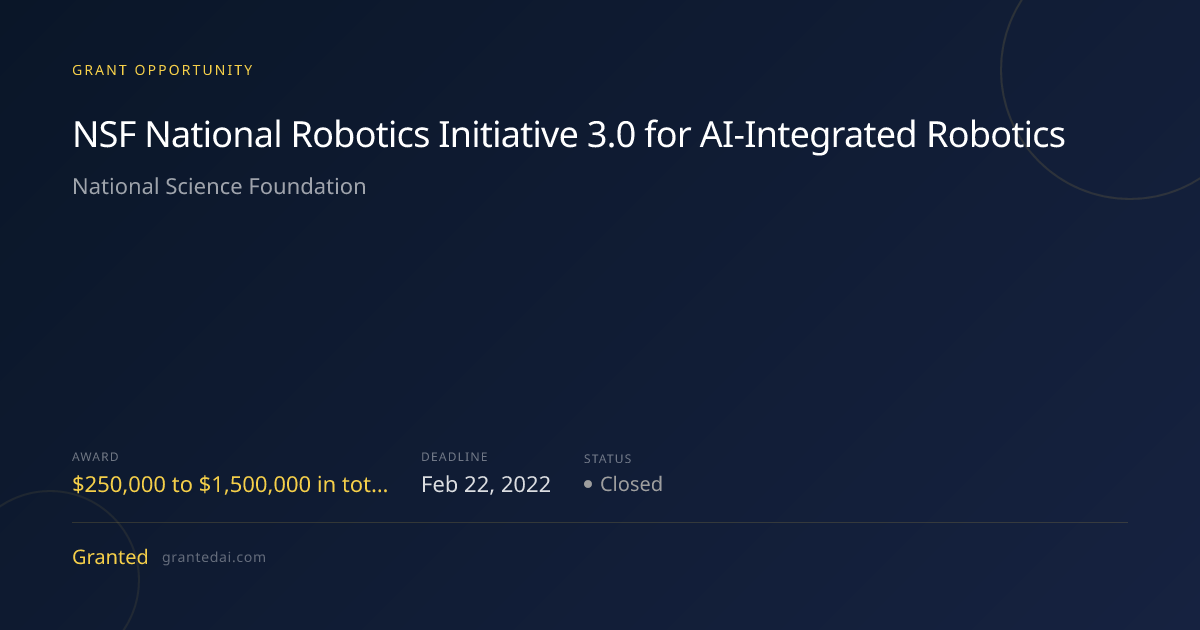 NSF National Robotics Initiative 3.0 for AI-Integrated Robotics (2026 ...