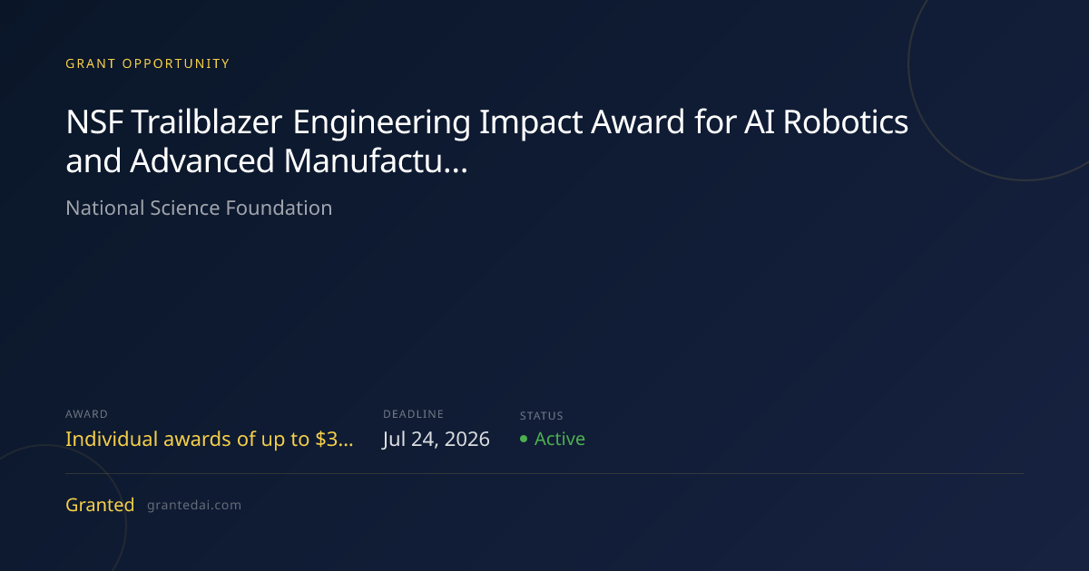 NSF Trailblazer Engineering Impact Award for AI Robotics and Advanced ...