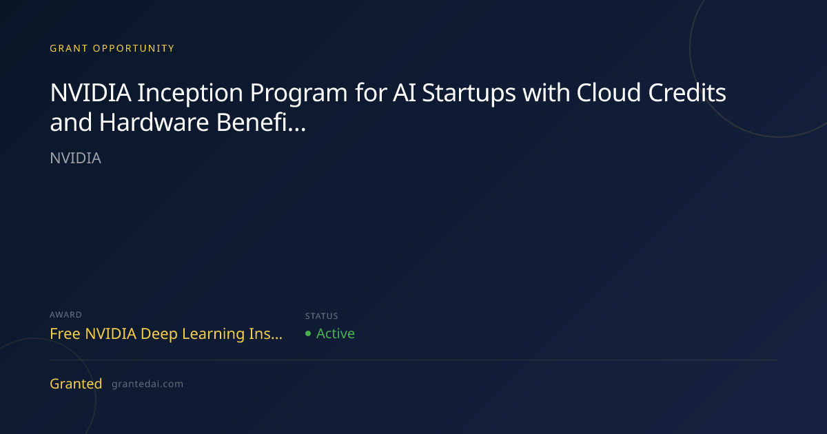 NVIDIA Inception Program for AI Startups with Cloud Credits and ...