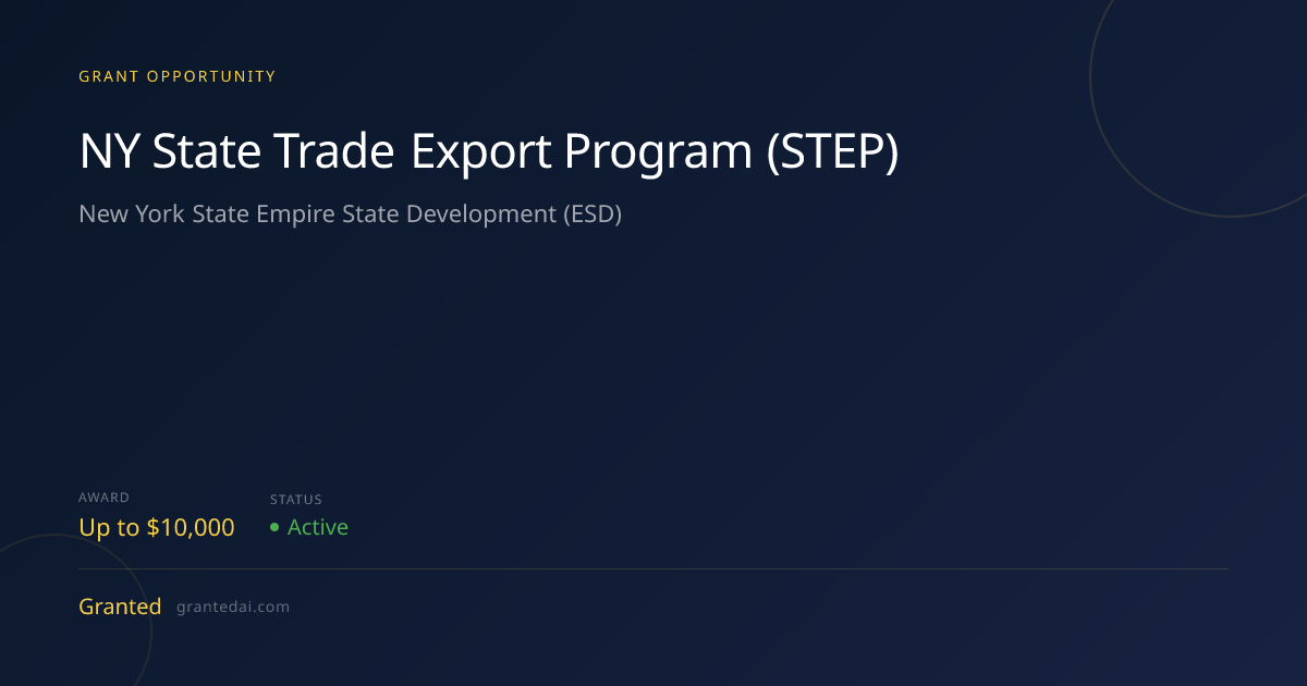 NY State Trade Export Program (STEP) (2026) | Granted AI