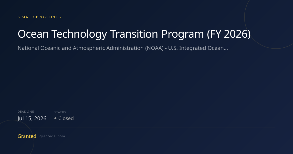 Ocean Technology Transition Program (FY 2026) (2026) | Granted AI