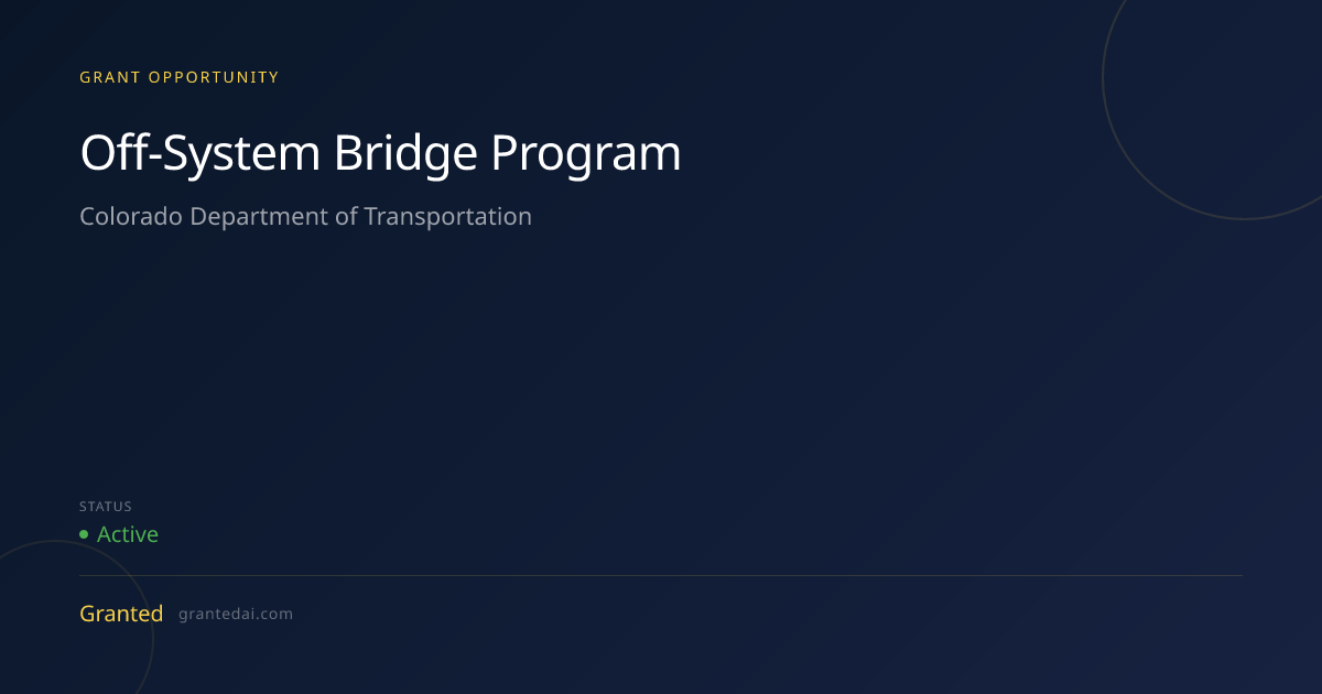 Off-System Bridge Program (2026) | Granted AI
