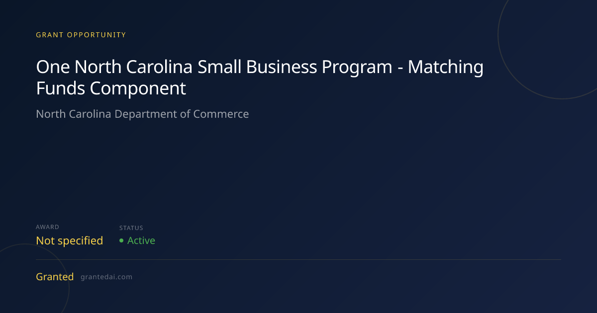 One North Carolina Small Business Program - Matching Funds Component ...