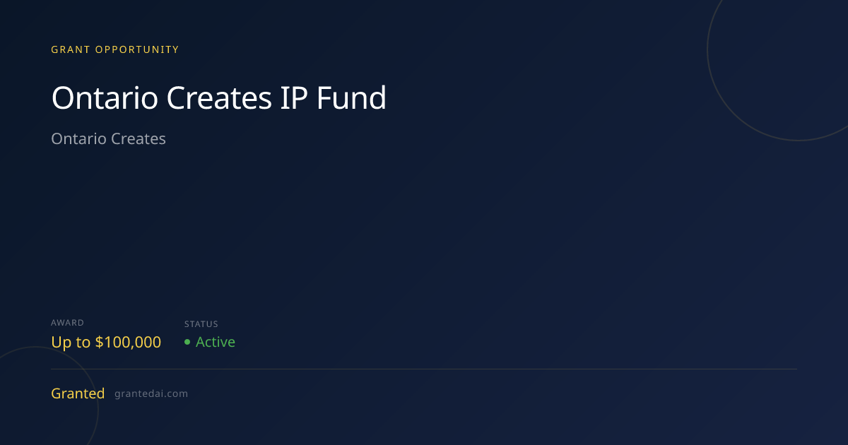Ontario Creates IP Fund (2026) | Granted AI