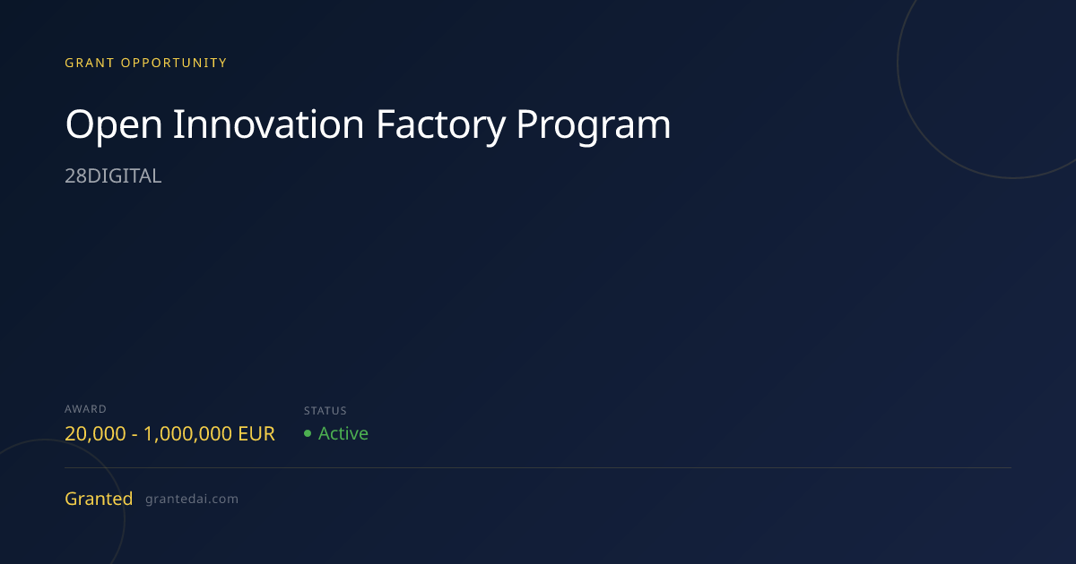 Open Innovation Factory program (2026) | Granted AI