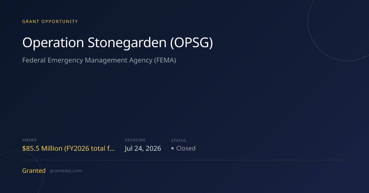 Operation Stonegarden (OPSG) (2026) | Granted AI