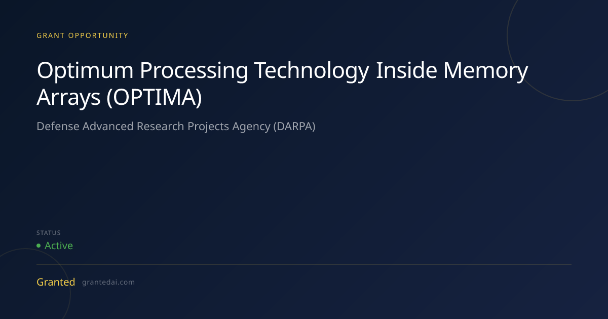 Optimum Processing Technology Inside Memory Arrays (OPTIMA) (2026 ...