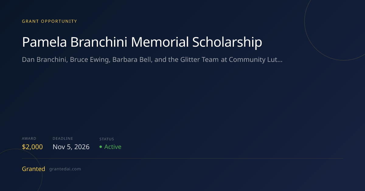 Pamela Branchini Memorial Scholarship (2026) | Granted AI