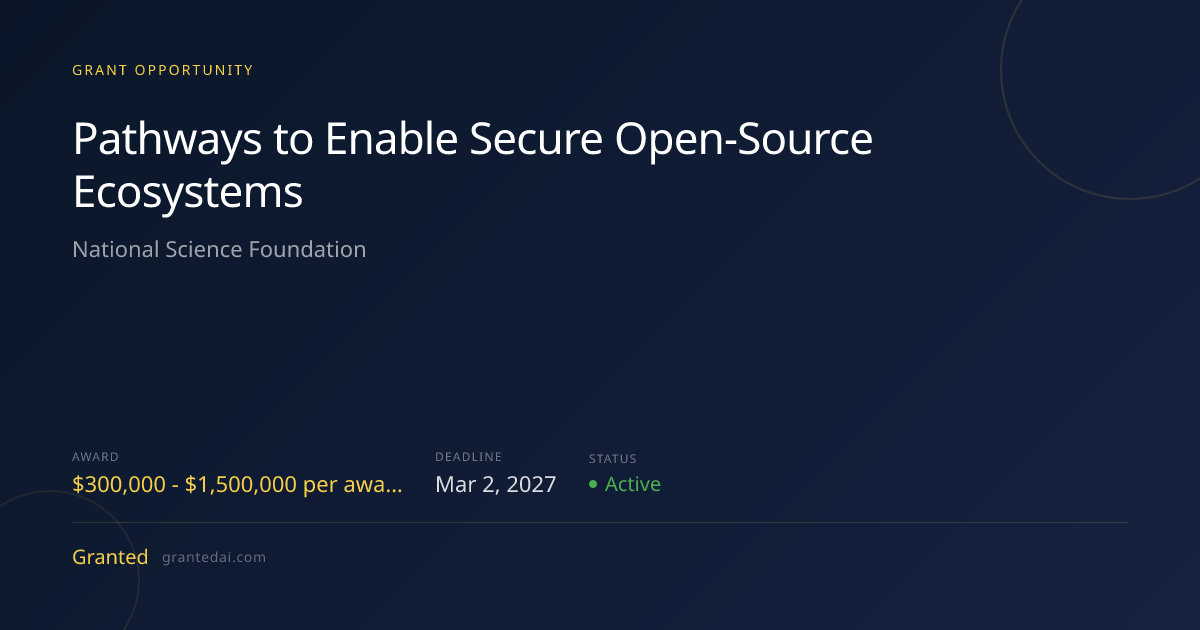 Pathways to Enable Secure Open-Source Ecosystems (2026) | Granted AI