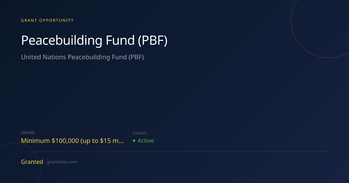 Peacebuilding Fund (PBF) (2026) | Granted AI