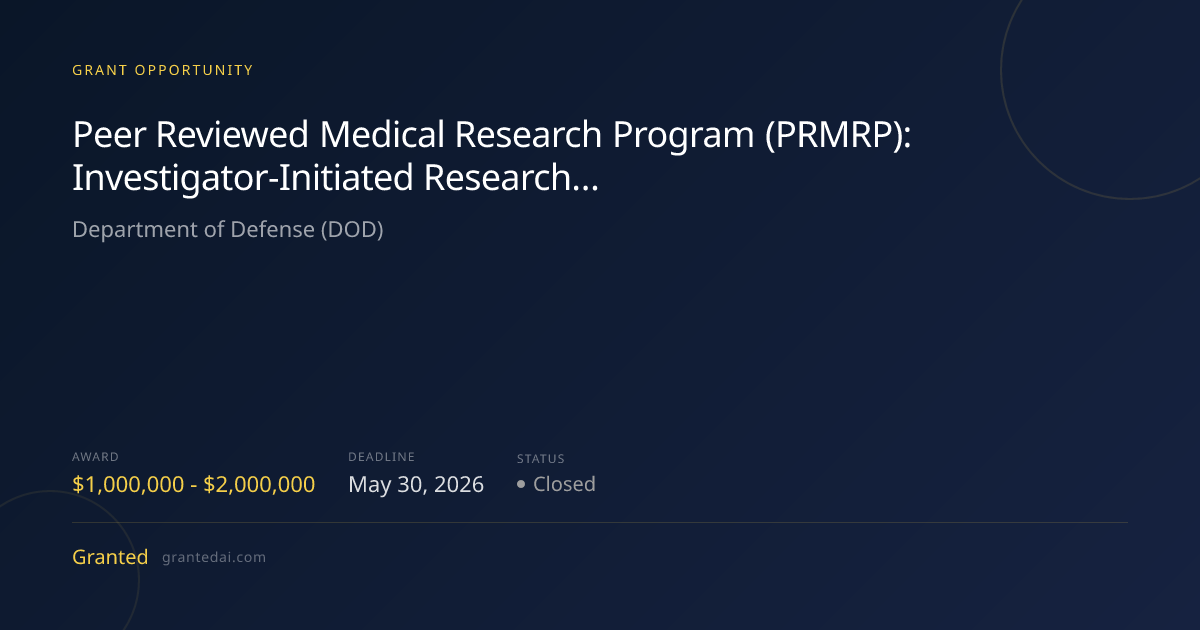 Peer Reviewed Medical Research Program (PRMRP): Investigator-Initiated ...