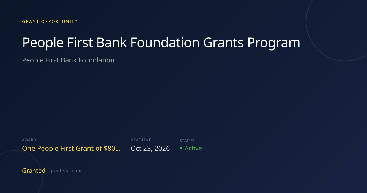 People First Bank Foundation Grants Program (2026) | Granted AI