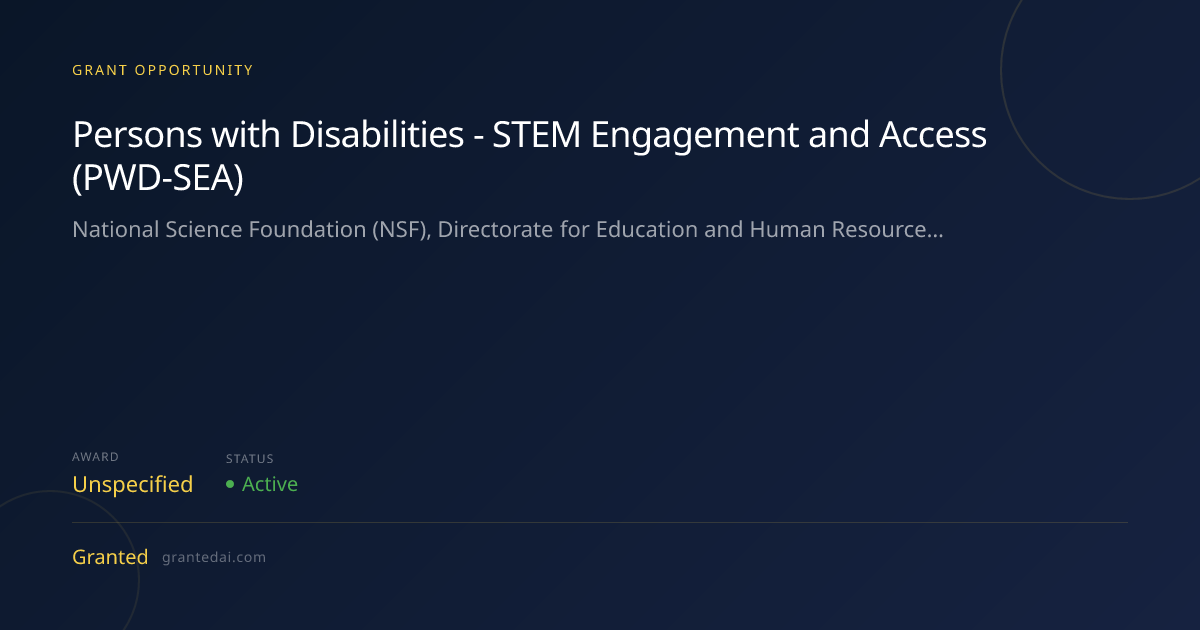Persons with Disabilities - STEM Engagement and Access (PWD-SEA) (2026 ...