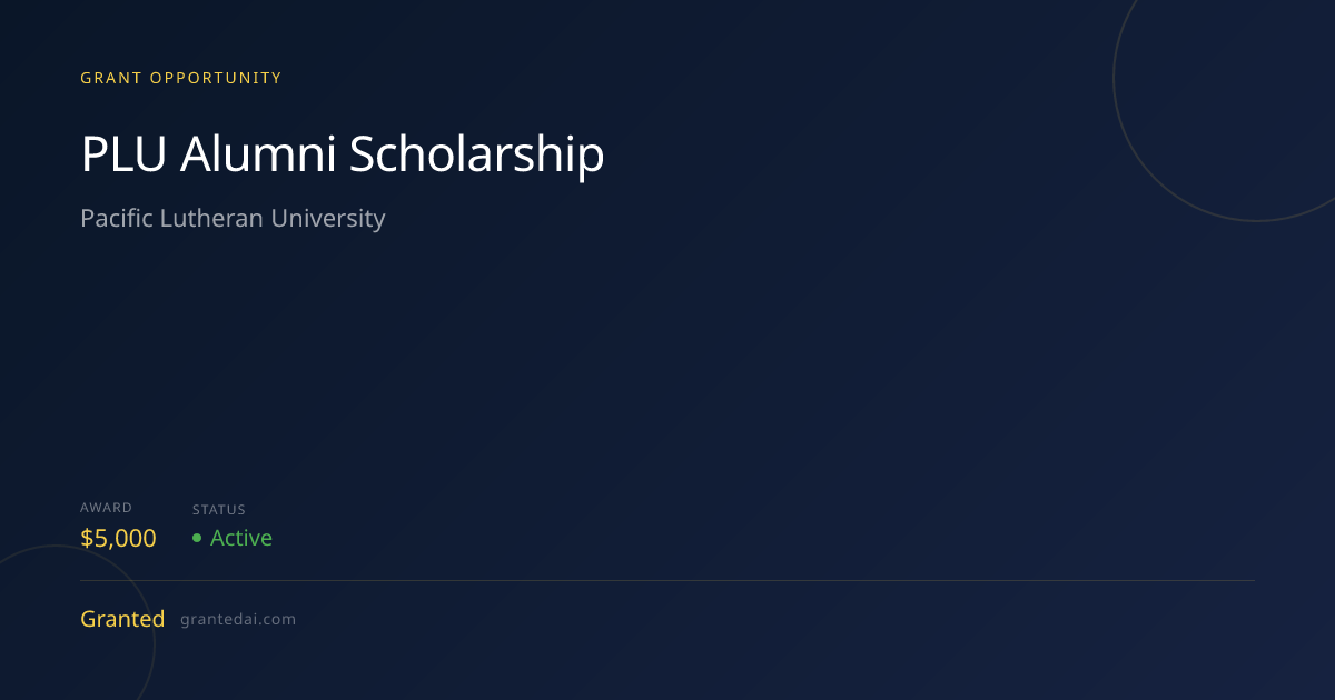 PLU Alumni Scholarship (2026) | Granted AI