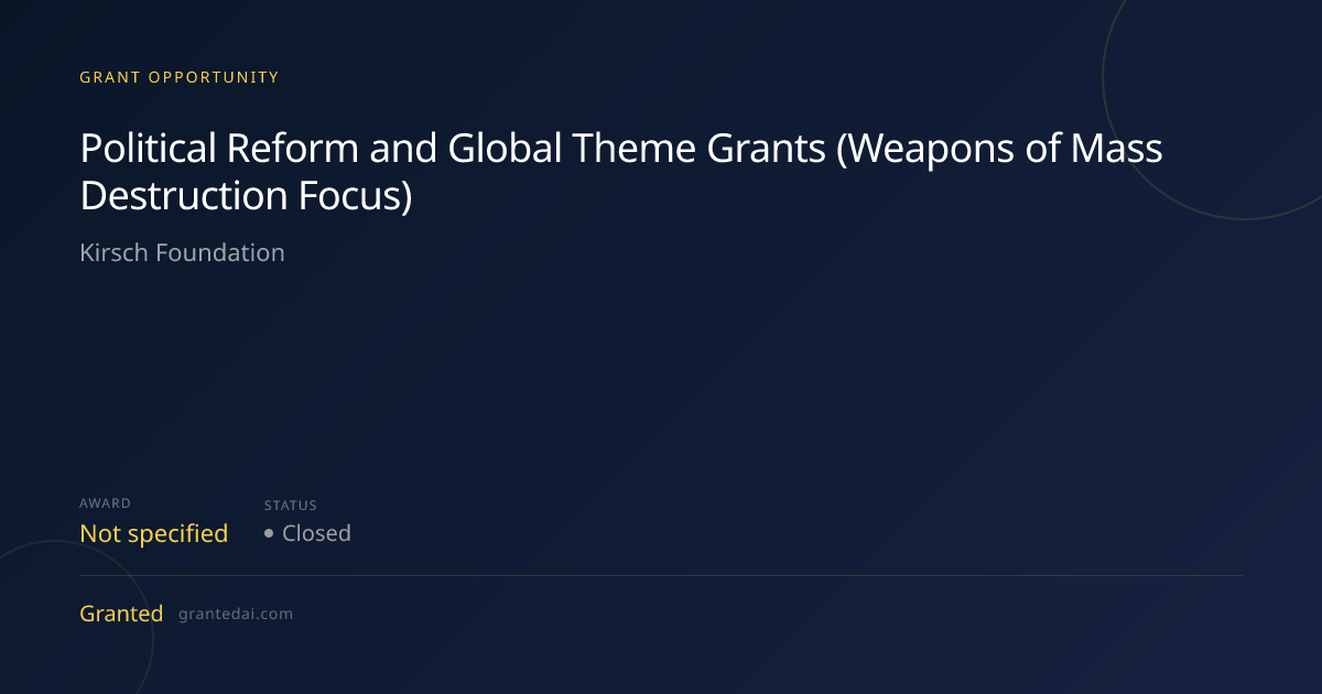 Political Reform and Global Theme Grants (Weapons of Mass Destruction ...