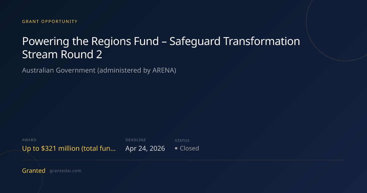 Powering the Regions Fund – Safeguard Transformation Stream Round 2 ...