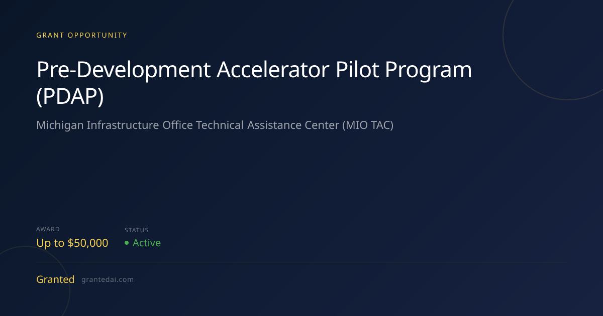 Pre-Development Accelerator Pilot Program (PDAP) (2026) | Granted AI