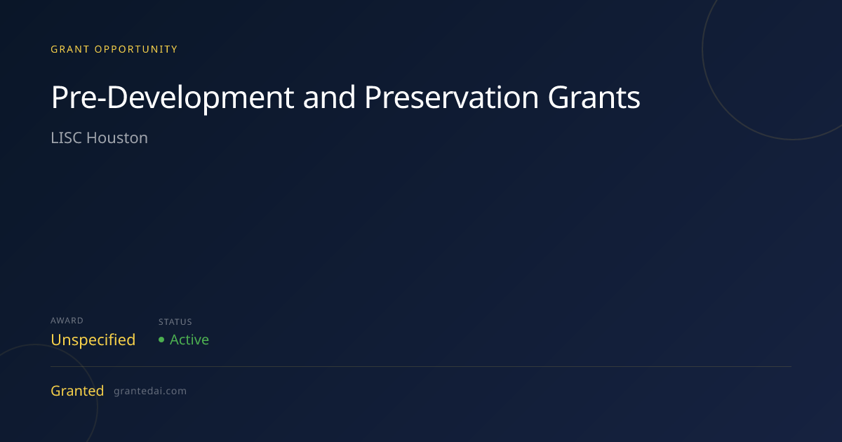 Pre-Development and Preservation Grants (2026) | Granted AI