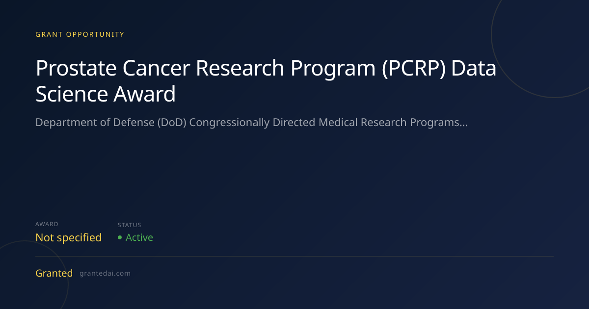 Prostate Cancer Research Program (PCRP) Data Science Award (2026 ...