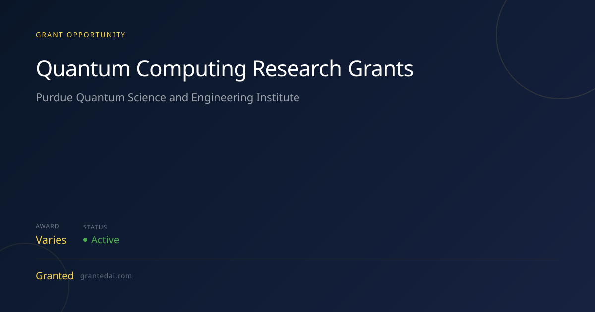 Quantum Computing Research Grants (2026) | Granted AI