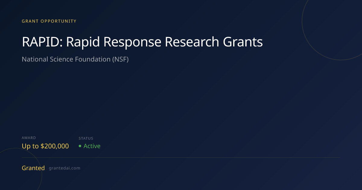 RAPID: Rapid Response Research Grants (2026) | Granted AI