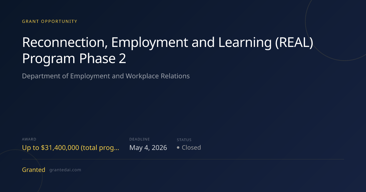 Reconnection, Employment and Learning (REAL) Program Phase 2 (2026 ...