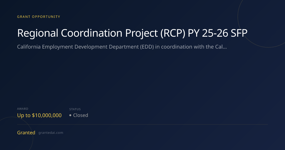 Regional Coordination Project (RCP) PY 25-26 SFP (2026) | Granted AI