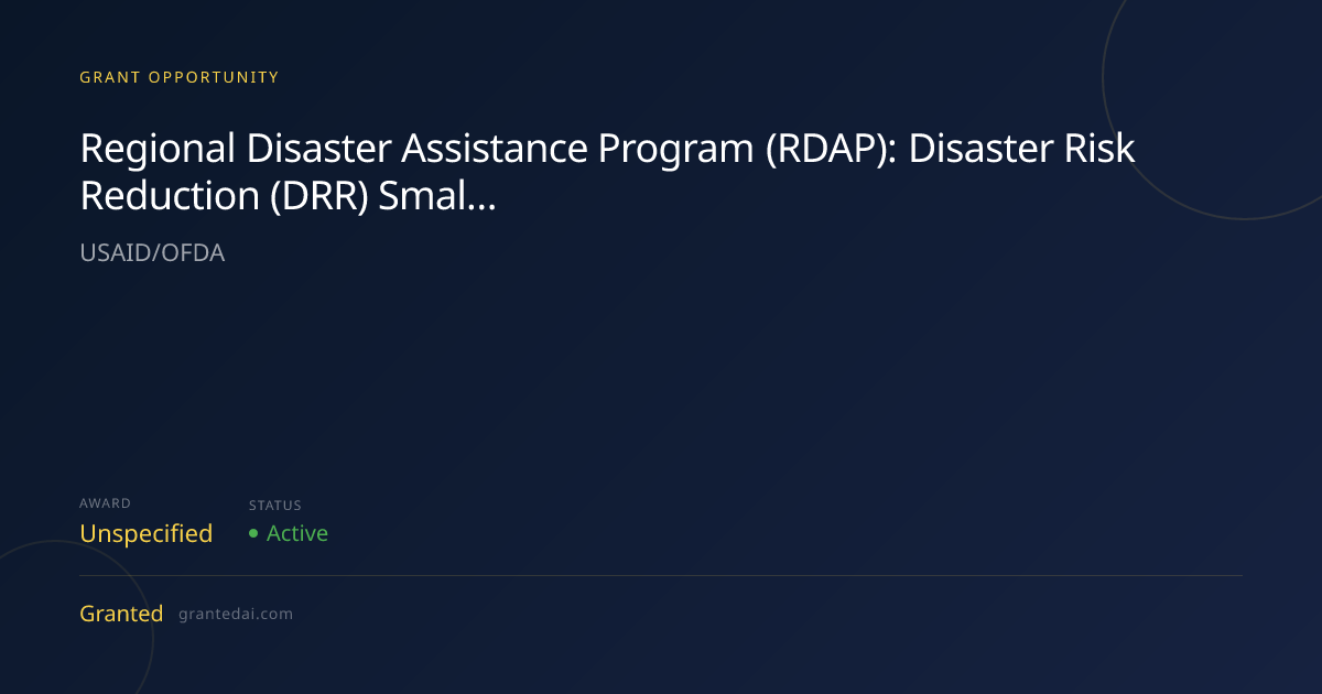 Regional Disaster Assistance Program (RDAP): Disaster Risk Reduction ...